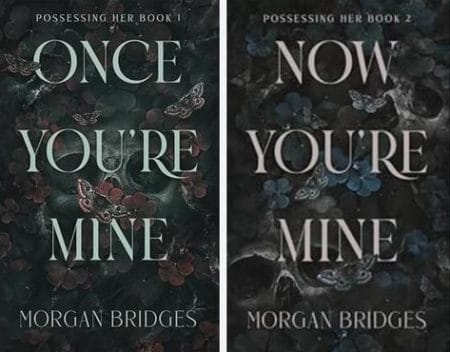 Once you're mine + Now you're mine