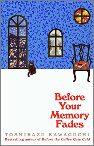 Before your memory fades (Before the Coffee gets cold #3)