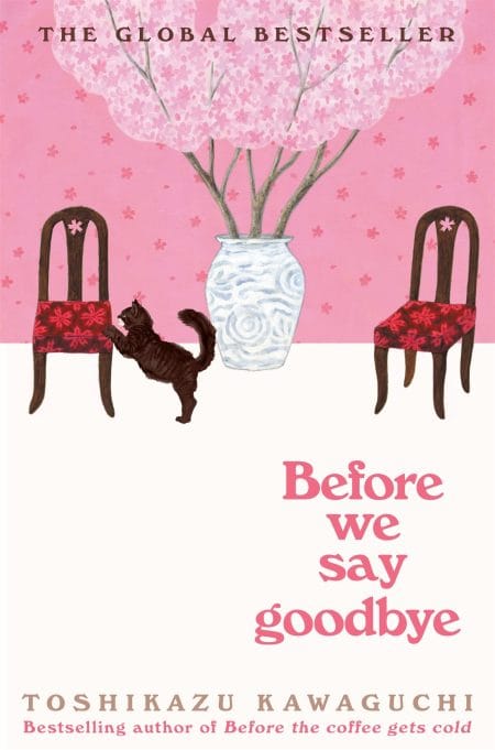 Before we say goodbye (Before the Coffee gets cold #4)