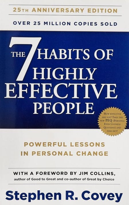 The Seven Habits of Highly Effective People